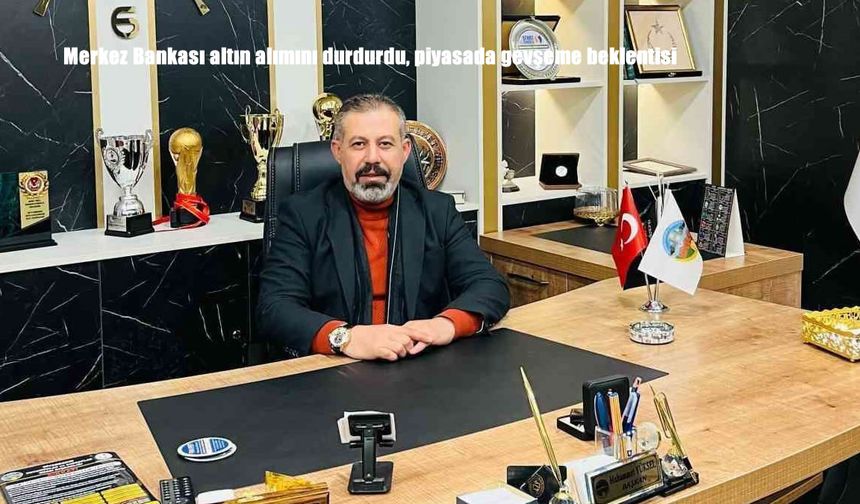 Merkez Bankası altın alımını durdurdu, piyasada gevşeme beklentisi