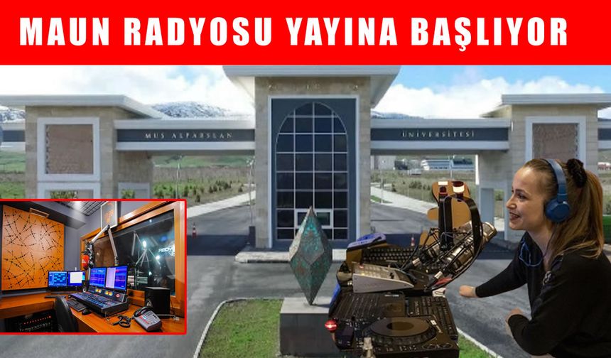 Muş Alparslan Üniversitesi radyosu yayına başlıyor: "Doğu Anadolu'nun dili olmaya talibiz"
