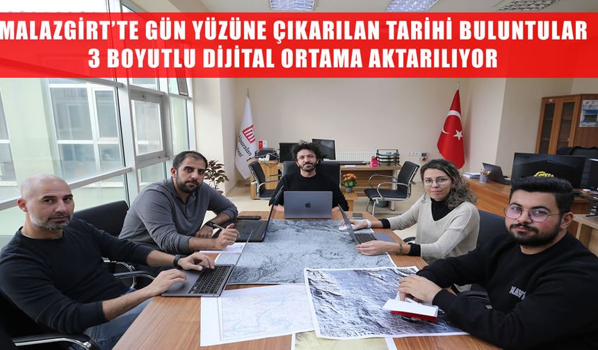 Malazgirt'teki kazılarda ortaya çıkarılan buluntular 3 boyutlu dijital ortama taşınıyor