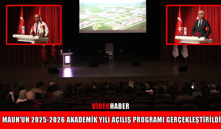 MAUN’da 2025-2026 Akademik Yılı açılışı yapıldı