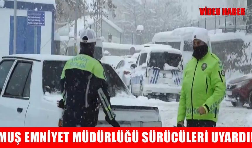 Muş İl Emniyet Müdürlüğü’nden sürücülere uyarı: Kış lastiği zorunluluğu başlıyor