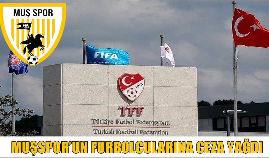Bahis soruşturmasında 2. Lig cezaları açıklandı: Muşspor'da hangi futbolcular ne kadar süre ceza aldı?