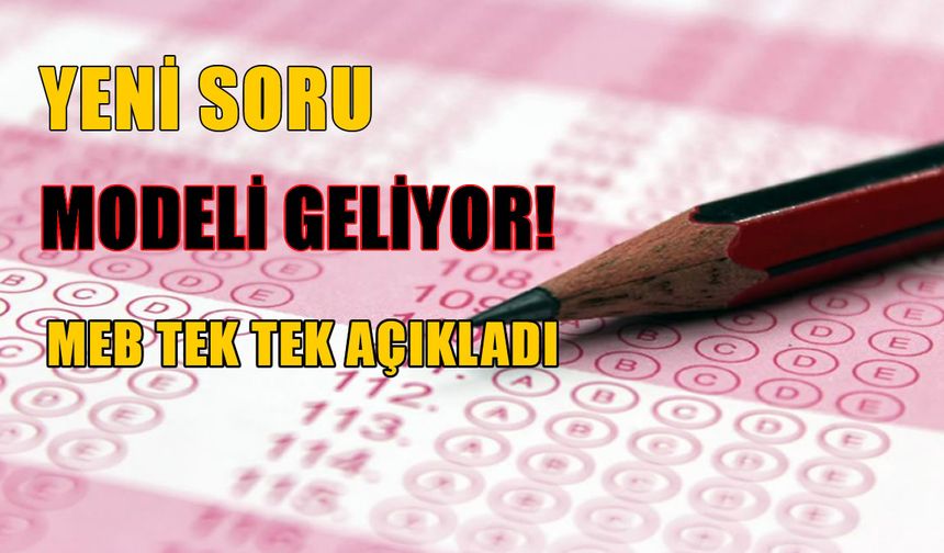 2028 yılında YKS ve LGS’ye “Beceri temelli” sorular geliyor: Yeni sınav modeli açıklandı