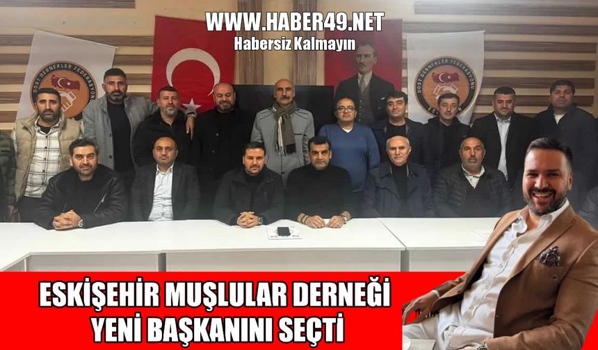 Eskişehir Muşlular Derneği’nde bayrak değişimi