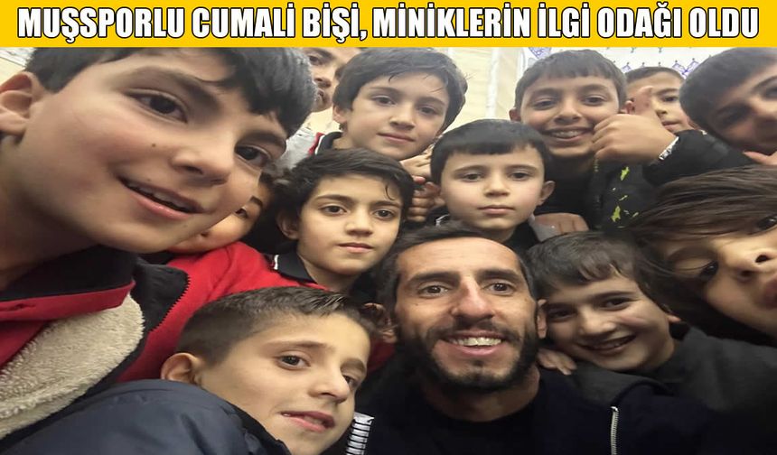 Muşsporlu Cumali Bişi, miniklerin ilgi odağı oldu