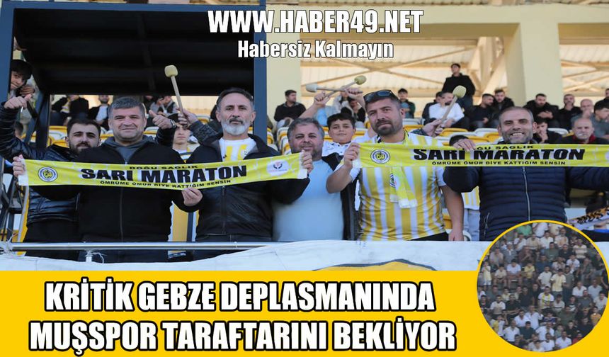 Muşspor, Gebze deplasmanında hemşehrilerine güveniyor
