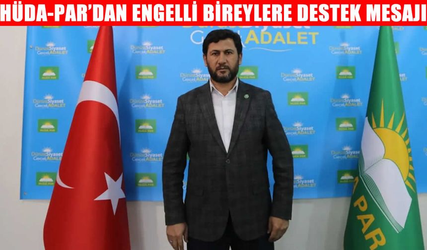 HÜDA-PAR Muş İl Başkanı Çağlayan’dan “Dünya Engelliler Günü” mesajı