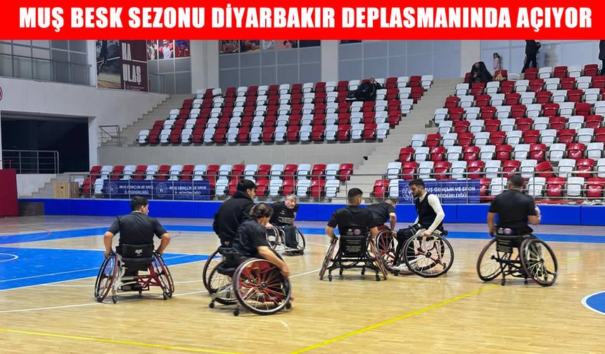 Muş BESK, sezonu Diyarbakır deplasmanında açıyor