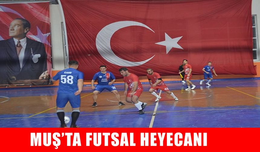 Bulanık’ta Kurumlar Arası Futsal Turnuvası heyecanı başladı