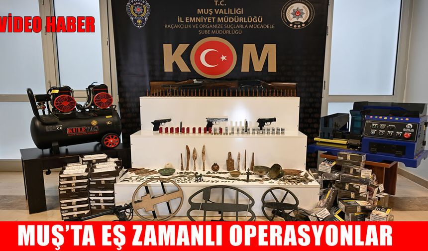 Muş’ta 7 adrese eş zamanlı operasyon: Silah, mühimmat ve tarihi eser ele geçirildi