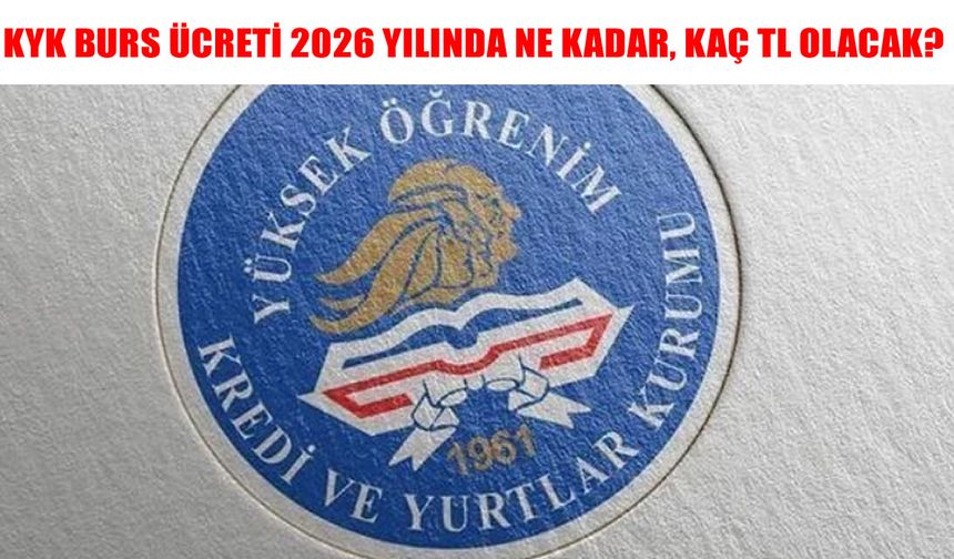 KYK burs ücreti 2026’da ne kadar olacak? Ocak 2026 KYK Burs ve kredi tutarları için geri sayım başladı