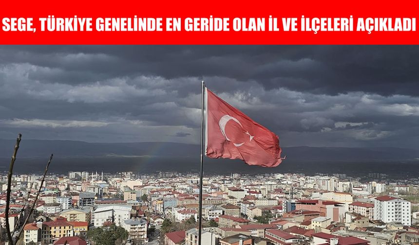 SEGE verileri açıklandı: Muş'un iki ilçesi Türkiye'nin en geride kalan ilçeleri arasında