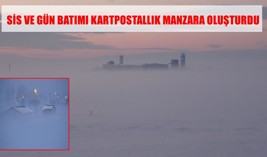 Muş'ta sis ve gün batımı kartpostallık manzara oluşturdu