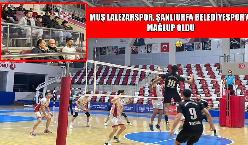 Muş Lalezarspor, güçlü rakibi Şanlıurfa Belediyespor'a 3-0 mağlup oldu