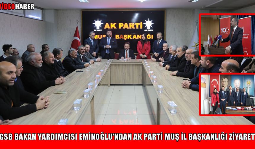 Gençlik ve Spor Bakan Yardımcısı Eminoğlu: Muş bizim topraklarımız