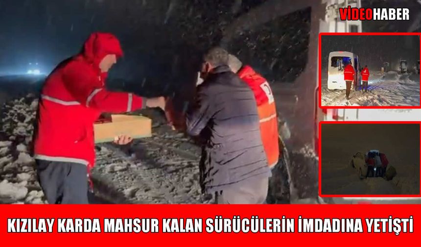 Muş-Solhan yolunda kar esareti: Kızılay mahsur kalan sürücülerin imdadına yetişti