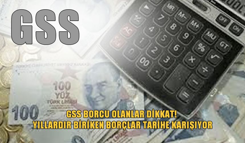 GSS prim borçlarında düzenleme: 2016 öncesi borçlar siliniyor