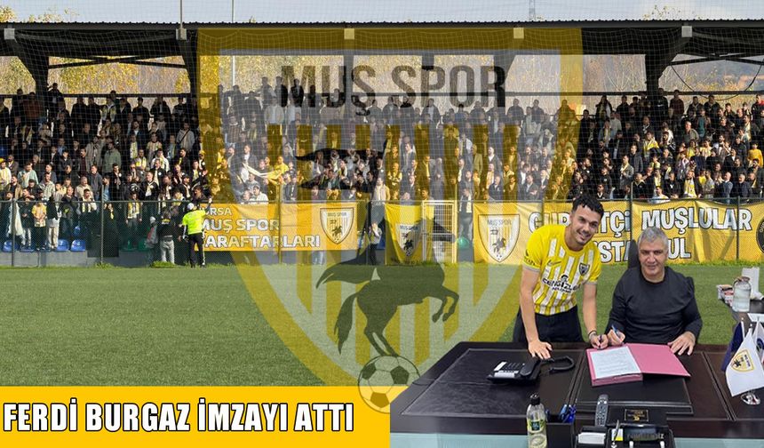 Ferdi Burgaz Muşspor'da