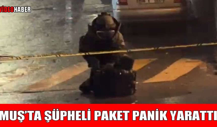 Muş’ta şüpheli valiz alarmı!