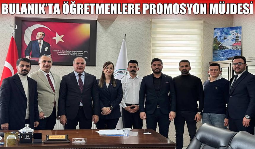 Bulanık’ta öğretmenleri sevindiren anlaşma: Promosyon rakamı belli oldu