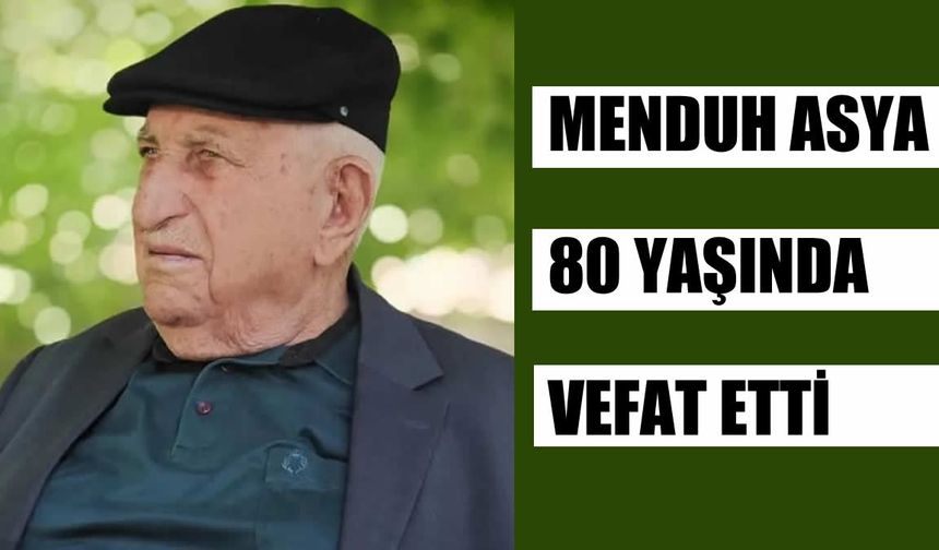 Muşlu Asya ailesinin acı günü: Menduh Asya vefat etti