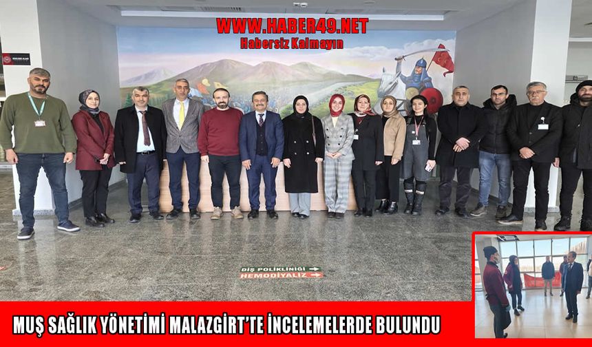 Muş İl Sağlık Müdürü Dr. Ömür’den Malazgirt Devlet Hastanesi’ne ziyaret