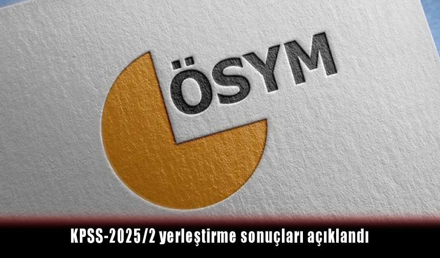KPSS-2025/2 Sonuçları Açıklandı: Binlerce Adayın Gözü ÖSYM’de