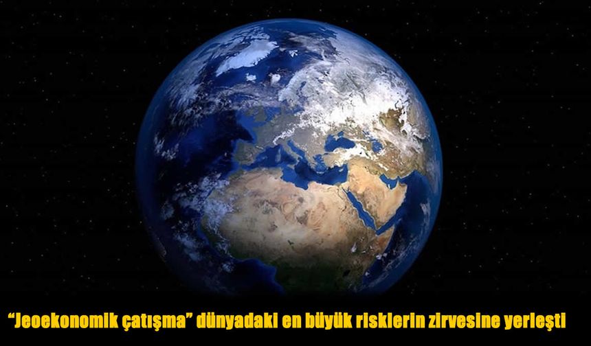 2026’nın En Önemli 10 Riski Açıklandı