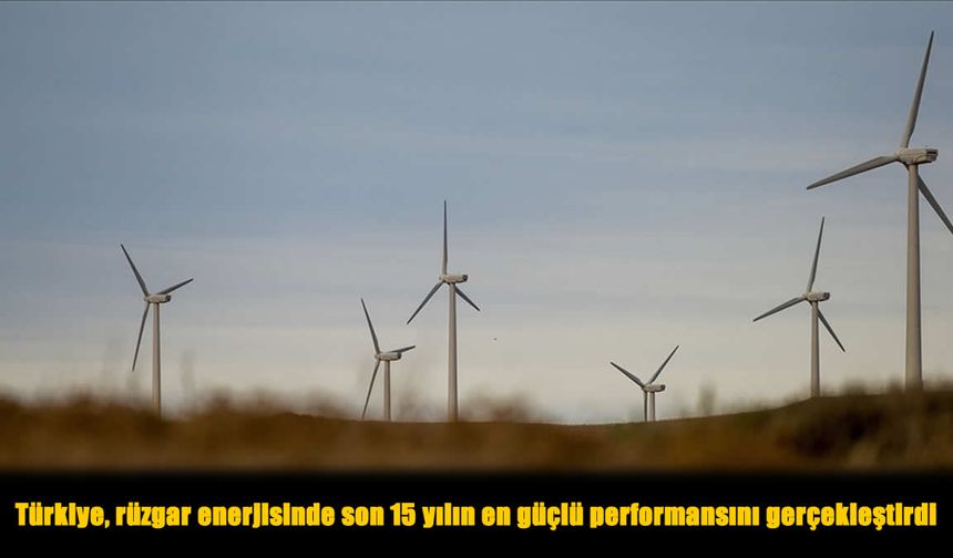 Türkiye Rüzgârda Tarih Yazdı: 15 Yılın En Güçlü Enerji Hamlesi