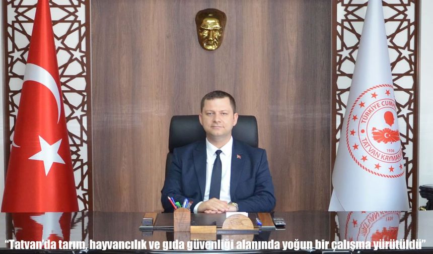 Kaymakam Demirer Tatvan’daki tarım ve gıda güvenliği çalışmalarını açıkladı