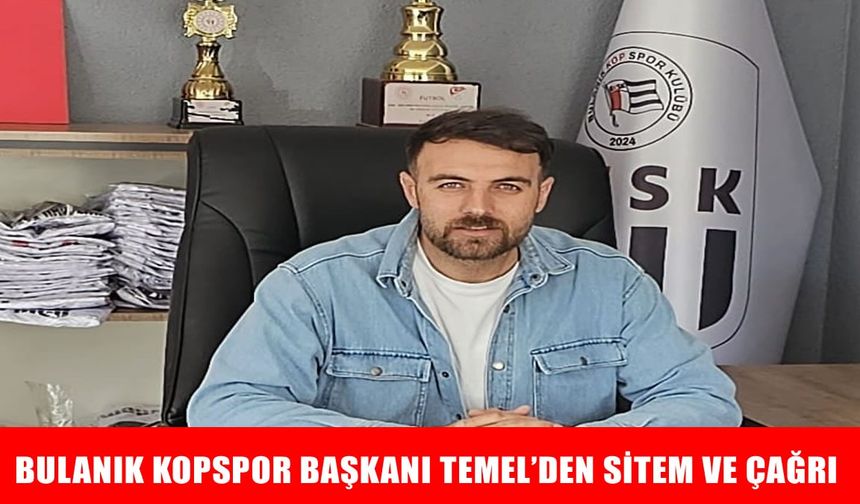 Bulanık Kopspor Başkanı Temel: Bu takıma sahip çıkmak vefa borcudur