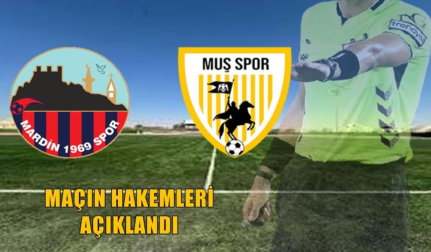 Mardin 1969-Muşspor maçının hakemleri açıklandı