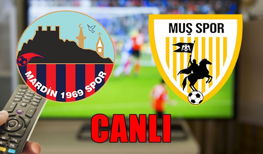 Muşspor-Mardin 1969 Spor maçı CANLI