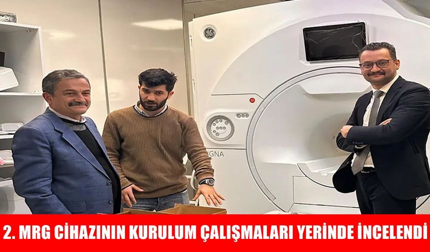 Muş Devlet Hastanesi’nin MR kapasitesi artıyor