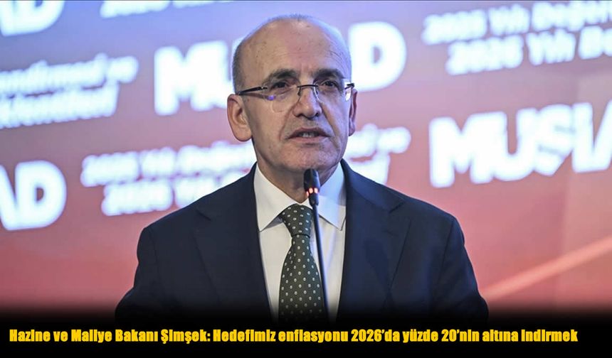 Bakan Şimşek’ten 2026 İçin Kritik Enflasyon Açıklaması
