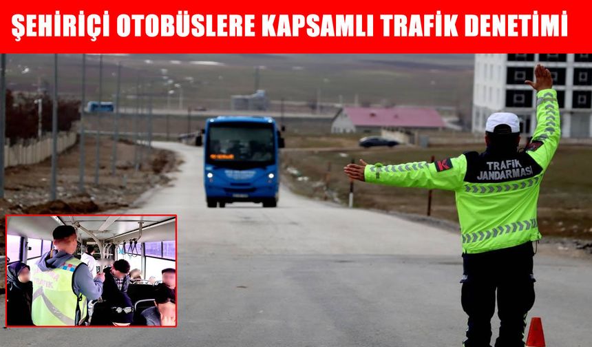 Muş’ta jandarmadan şehiriçi otobüslerde trafik denetimi