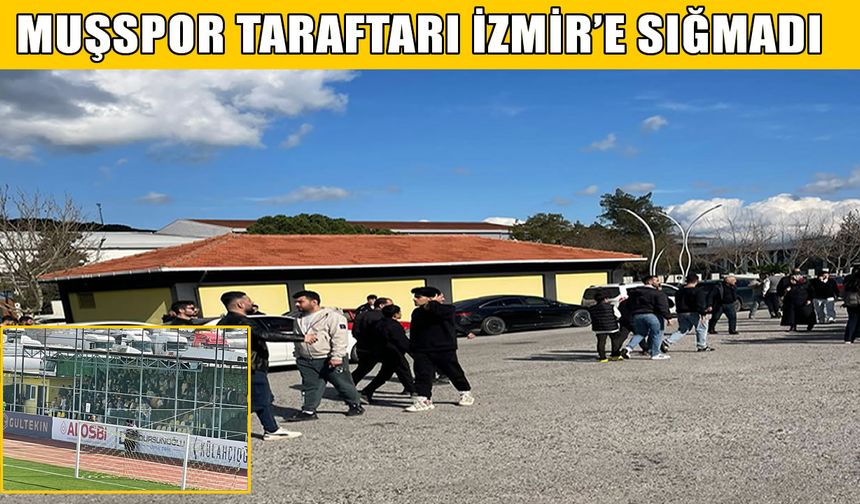 Muşspor taraftarı İzmir’e sığmadı: Kontenjan doldu, yüzlerce kişi dışarıda kaldı
