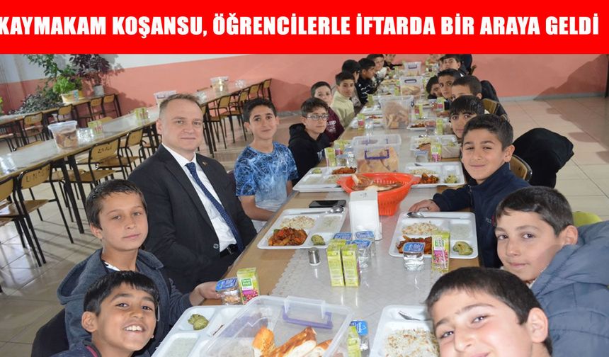 Bulanık Kaymakamı Koşansu, öğrencilerle iftar sofrasında buluştu