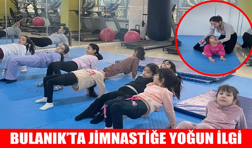 Bulanık’ta jimnastik rüzgarı: Geleceğin şampiyonları yetişiyor