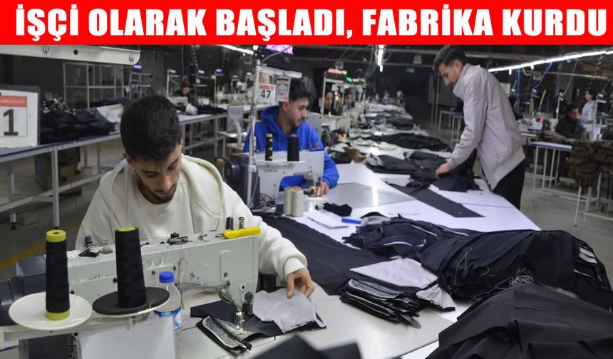 İşçi olarak başladı, Muş’ta fabrika kurdu: 11 ülkeye ihracat yapıyor