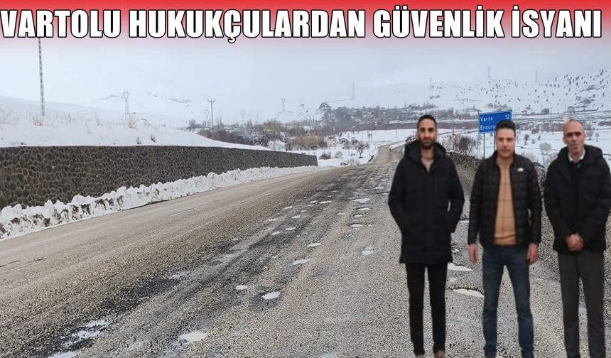 Vartolu avukatlardan "köstebek yuvası" tepkisi: Can güvenliğimiz tehdit altında!