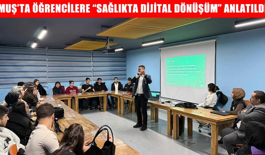 Muş’ta öğrencilere sağlıkta yapay zekâ eğitimi