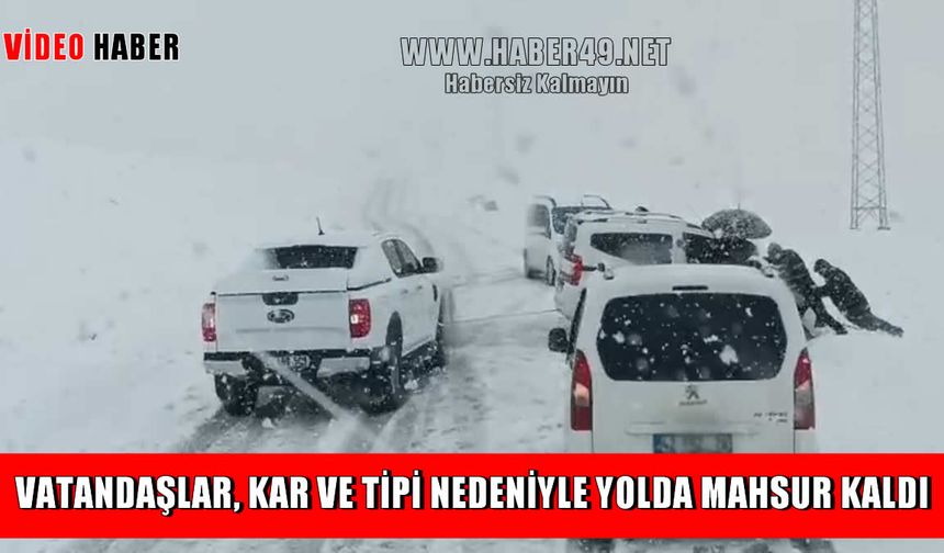 Muş'ta kar fırtınası: Vatandaşlar araçlarında mahsur kaldı