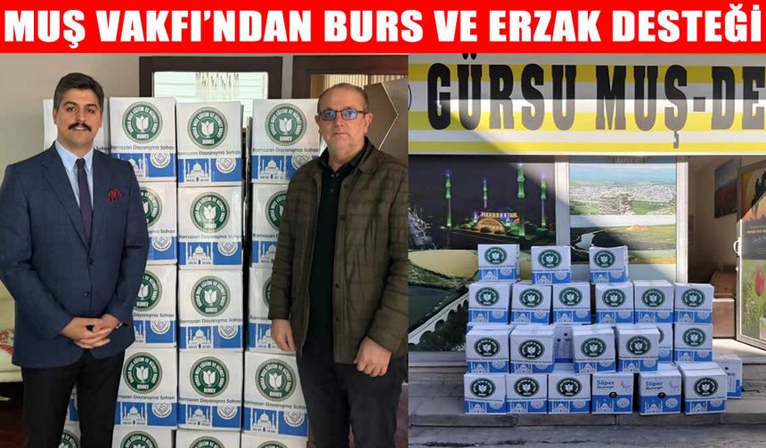 Bursa Muş Eğitim ve Hizmet Vakfı’ndan Ramazan'da çifte destek