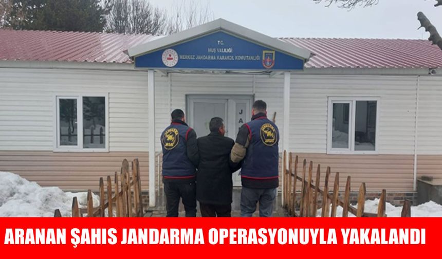 Muş’ta kasten yaralama suçundan aranan şahıs yakalandı