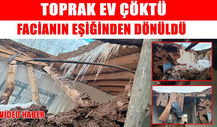 Muş’ta aşırı yağış nedeniyle toprak ev çöktü, 6 kişilik aile ölümden döndü