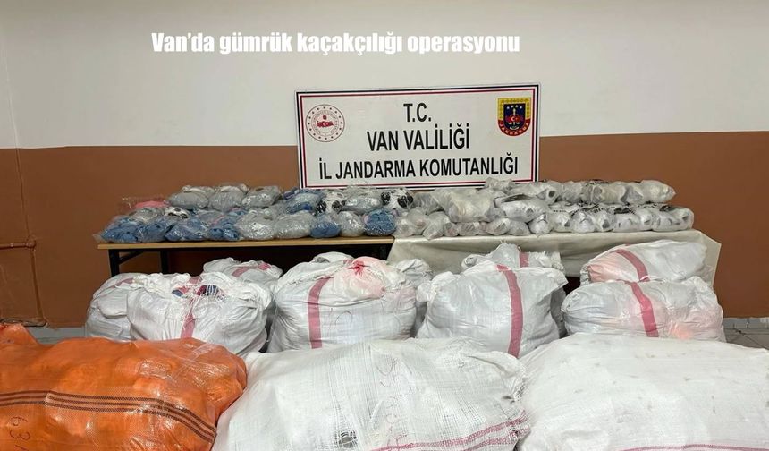 Van’da gümrük kaçakçılığı operasyonu: 3 milyon TL’lik eşya ele geçirildi