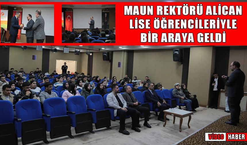 MAUN Rektörü Alican 'Gençlik Buluşması'nda liselilerle bir araya geldi