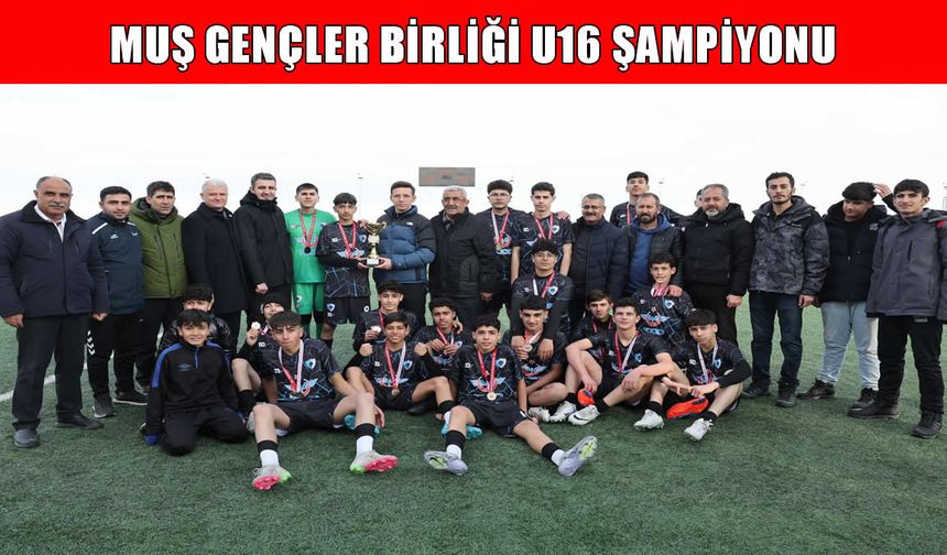 Muş Gençlerbirliği namağlup şampiyon