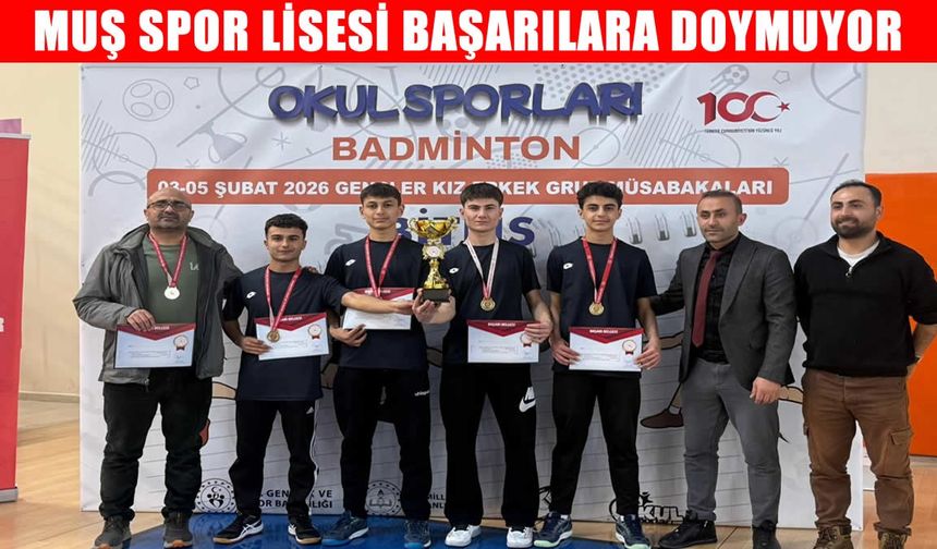 Muş Spor Lisesi Genç Erkekler Badminton Takımı bölge şampiyonu oldu